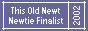 Newtie Finalist Award 2002